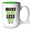 More Him Mug