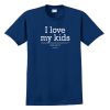 I Love My Kids